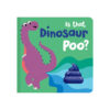 Cover of the Is That Dinosaur Poo? Squishy Book featuring colorful dinosaur characters and a squishy blue memory foam poo, perfect for interactive play.