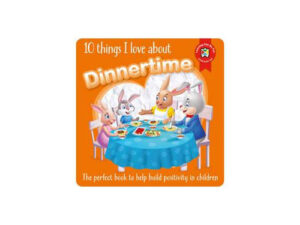 10 Things I Love about Dinnertime